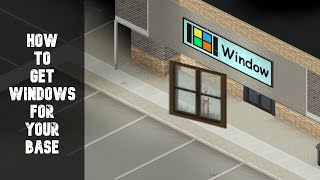 How to get windows for your base in Project Zomboid [upl. by Dralliw330]