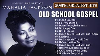 50 Greatest Old School Gospel Songs Ever  Legendary Black Gospel Hits [upl. by Anaujat]