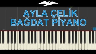 Ayla Çelik Bağdat Piyano Tutorial  Synthesia [upl. by Singleton]