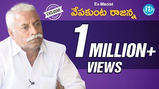 ExMaoist Vepakunta Rajanna Exclusive Interview  మీ iDream Nagaraju BCom 315 [upl. by Eemyaj379]