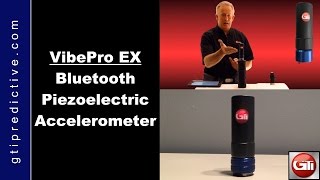 VibeProEX Bluetooth Piezoelectric Accelerometer by GTI Predictive Technology [upl. by Niwrud]