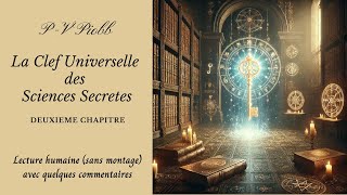 Lecture humaine  PV Piobb  La Clef Universelle des Sciences Secrètes  1ere Partie  Chapitre 2 [upl. by Downall171]