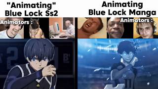 Blue Lock Season 2 Animation Vs Blue Lock Manga Edit Be Like [upl. by Azzil]