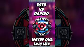 Este vs Rapido  El Alfa ft Nfasis vs Dei V ft Cris Mj Nayef Qva Live Mix [upl. by Gorey]