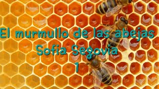 Audiolibro  El murmullo de las abejas  Sofia Segovia  1 [upl. by Fusco557]