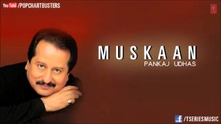 Ghunghroo Ki Khanak Bhi Ubharti Nahin  Pankaj Udhas Hit Ghazals Muskaan Album [upl. by Murdocca700]