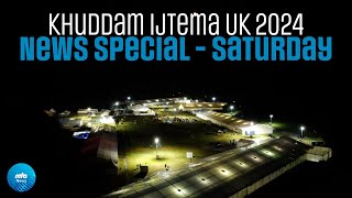 Khuddam Ijtema UK 2024 News Special  Saturday [upl. by Ennoryt282]