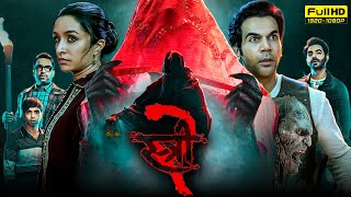 Stree 2 Full Movie  Rajkummar Rao Shraddha Kapoor Pankaj Tripathi Abhishek B  HD Facts amp Review [upl. by Jacobine102]