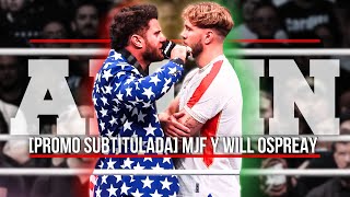 Promo Subtitulada MJF a Will Ospreay quotMe quitaste el cariño de los fansquot [upl. by Crutcher]