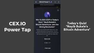 CEXIO Quiz Answers Today quotNayib Bukeles Bitcoin Adventure Join The Mining Revolutionquot [upl. by Laved786]