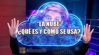 Guía definitiva para entender La Nube ¿Qué es y cómo funciona By Microsoft Azure y Alestra [upl. by Nedyrb222]