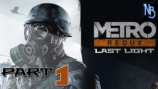 Metro Last Light Redux Walkthrough Part 1 No Commentary [upl. by Kaazi712]