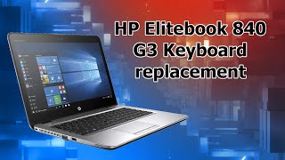 HP Elitebook 840 G3 keyboard replacement step by step [upl. by Akemihs]