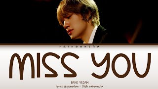 BANG YEDAM  Miss You Lirik terjemahan Indo [upl. by Stevy]