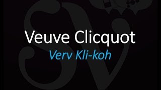 How to Pronounce Veuve Clicquot Champagne French Wine Pronunciation [upl. by Beniamino]