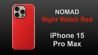 NOMAD Sport Case for iPhone 15 Pro Max  Night Watch Red [upl. by Nelra686]