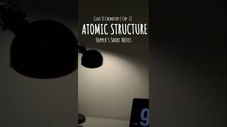 Class 11 chemistry chp2 Atomic Structure Toppers Short Notesviral chemistry trendingshorts [upl. by Assek78]