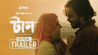 TAAN  Official Trailer  Chorki Original Film  Siam  Bubly  Shohel Mondol  Neela  Raihan Rafi [upl. by Htieh770]