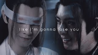 Xue Yang x Xiao Xingchen  Like Im Gonna Lose You [upl. by Cerveny]