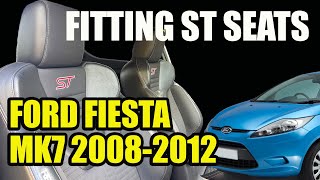 Installing ST performance car seats  Easy Steps For Ford Fiesta Mk7 Owners [upl. by Moriah]