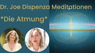 🦋Dr Joe Dispenza Die wundervolle Atemtechnik der Joe Dispenza Meditationen  ganz einfach erklärt [upl. by Sherburne805]