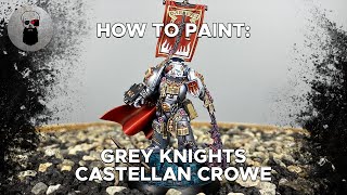 Contrast How to Paint Grey Knights Castellan Crowe [upl. by Tdnarb]