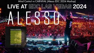 Mind Control vs CARNIVAL Alesso EDC 2024 Mashup Dxnni Remake [upl. by Rouvin]