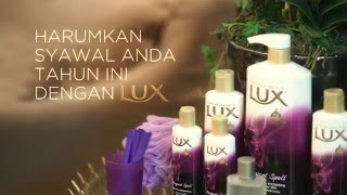 Harumkan Syawal anda tahun ini dengan LUX [upl. by Essila]