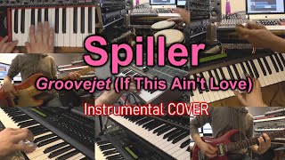 Spiller  Groovejet If This Aint Love  Instrumental COVER [upl. by Eimrots]