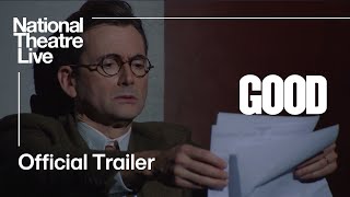 GOOD  Official Trailer  National Theatre Live [upl. by Melesa]