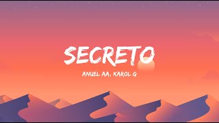 Anuel AA KAROL G  Secreto LetraLyrics [upl. by Aiksas]