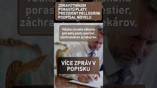 Zdravotníkom porastú platy Prezident Pellegrini podpísal novelu [upl. by Ylebmik]