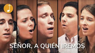 Señor a quién iremos  Música Católica  A capella [upl. by Ybrek]