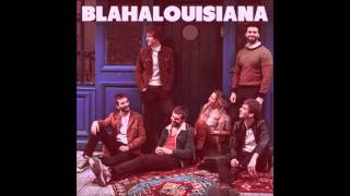 BLAHALOUISIANA – Mindenhol ott van [upl. by Down]