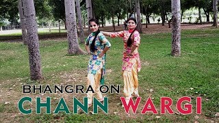 Chann Wargi Song  Best Bhangra by Girls  Ranjit Bawa  Punjabi wedding Dance 2019 [upl. by Dnalro]