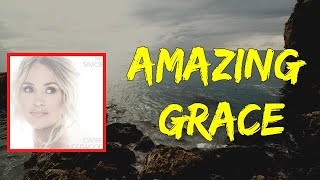 Carrie Underwood  Amazing Grace Lyrics [upl. by Danczyk]