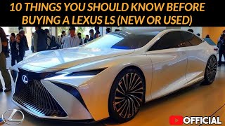 10 THINGS YOU SHOULD KNOW BEFORE BUYING A LEXUS LS NEW OR USED [upl. by Karin383]