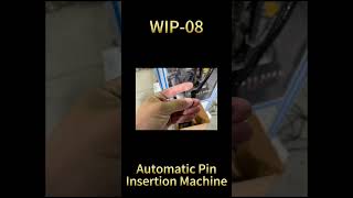 Automatic pin insertion machine WIP08 [upl. by Kahcztiy849]