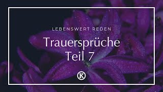 Trauersprüche von Dichtern amp Denkern I Teil 7 [upl. by Sebastiano]