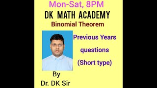 42 Binomial Theorem  Algebra  Previous years questions short type by Dr DK Sir [upl. by Afirahs560]