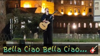 ROMA 🇮🇹  Bella Ciao 🎸 Song bellaciao ciaociao ciaobella [upl. by Keen157]