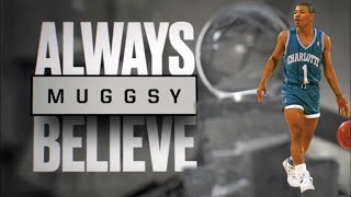 Muggsy Always Believe [upl. by Larianna]