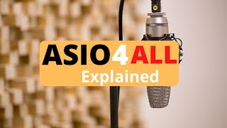 ASIO4all for Audio Explained [upl. by Daraj]