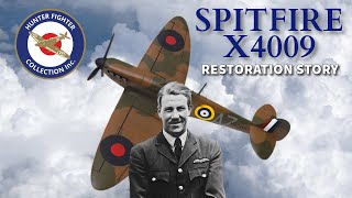 Restoration of Supermarine Spitfire MkIa X4009 by Hunter Fighter Collection [upl. by Ecilahs]