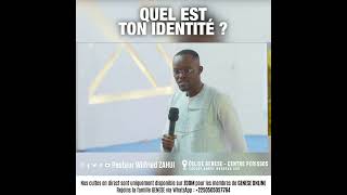 Quel est ton identité   PASTEUR WILFRIED ZAHUI [upl. by Appolonia646]