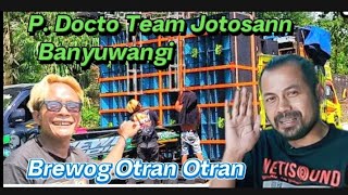 Otran Otran Audio Brewog Team Jotosan Di Banyuwangi [upl. by Lahsiv]