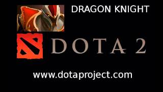 Dota 2 Dragon Knight Voice [upl. by Yauqaj]