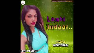 Lambi Judaai  Nidhi Tiwari  Song trending 2024 [upl. by Cassell]