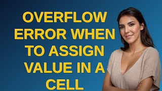 overflow error when to assign value in a cell [upl. by Yentrac]