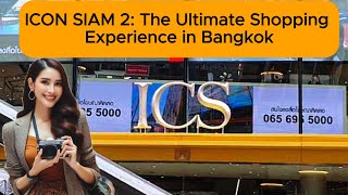 🇹🇭 4K  Bangkok Thonburi  Inside Look at ICON SIAM 2  ICS   Walking Tour  Thailand [upl. by Laise320]